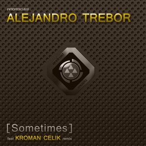 Sometimes (Kroman Celik Remix)