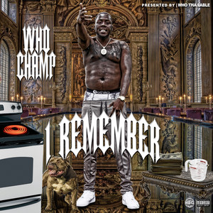 I Remember (Explicit)