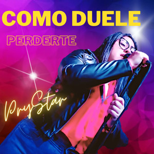 Como Duele Perderte (Explicit)