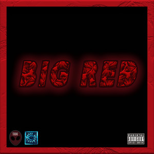 BIG RED (Explicit)