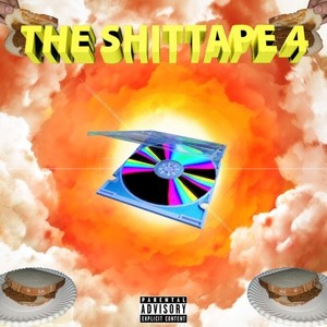 The Shittape 4 (Explicit)