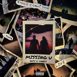 Missing you (feat. DARRIS) (Explicit)