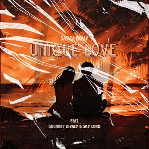 Unique Love (feat. Sky Lord & Quuniiey Divaeyy) [Explicit]