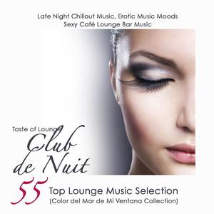 Club D**ge Music Selection, Late Night Chillout Music, E****c Music Moods & S**y Caf