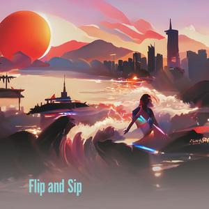 Flip and Sip