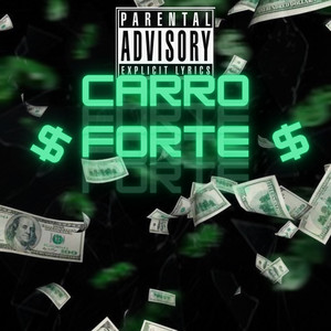 Carro Forte (Explicit)