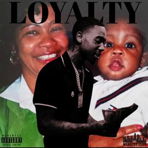 Loyalty (Explicit)