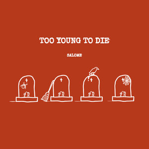 Too Young To Die