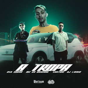 A Tropa (Explicit)