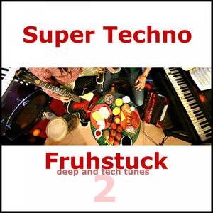 Super Techno Fruhstuck 2