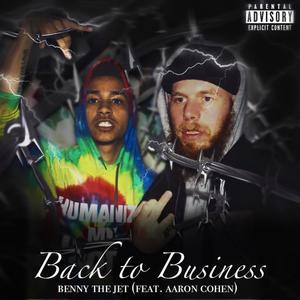 Back To Business(feat. Aaron Cohen) (Explicit)