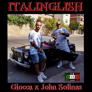 Italinglish (feat. John Solinas) [Explicit]