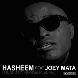 Quand un homme pleure (feat. Joey Mata) [Explicit]