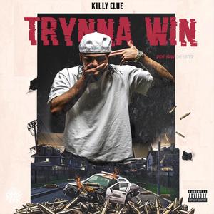 TRYNNA WIN (Explicit)