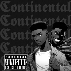 Continental (feat. Ma$terpiece) (Explicit)