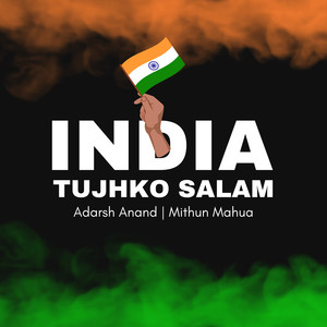 India Tujhko Salam