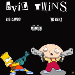 Evil Twins (feat. BIG DAVOO) (Explicit)