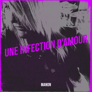 UNE INFECTION D'AMOUR