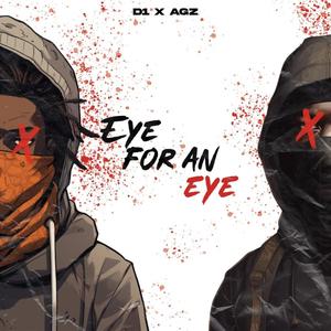 Eye For An Eye (feat. AgzDee) [Explicit]