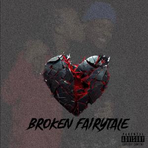 Broken Fairytale (Explicit)