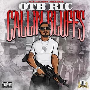 Callin' Bluffs (Explicit)