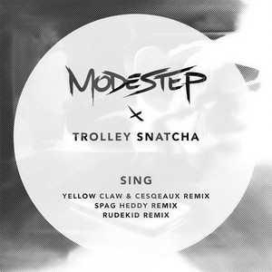 Modestep - Sing (Rude Kid Remix|Explicit)