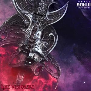 The Visionary (Explicit)