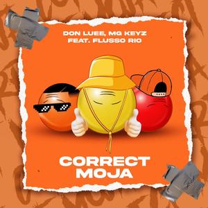 Correct Moja (feat. MG Keyz & Flusso Rio)