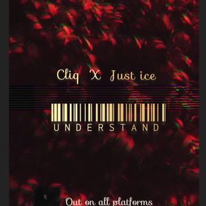 UNDERSTAND (feat. Just ice slim)