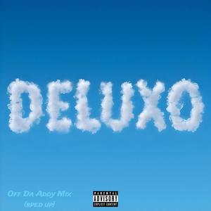 DELUXO (feat. фрози) (Sped Up) (Explicit)