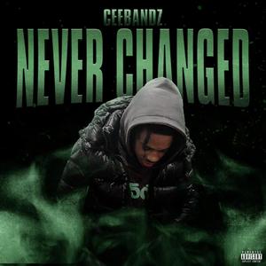 Never Changed (Explicit)