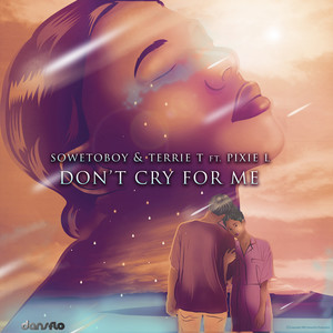 Don't Cry For Me (Radio Mix)