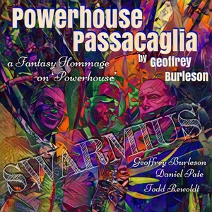 Powerhouse Passacaglia(A Fantasy Homage on 