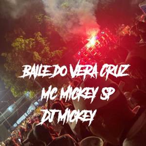 Baile do Vera Cruz (Explicit)