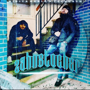 Zahnstocher (feat. Tschusch) (Explicit)