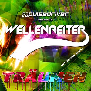 Träumen (Pulsedriver Presents Wellenreiter)