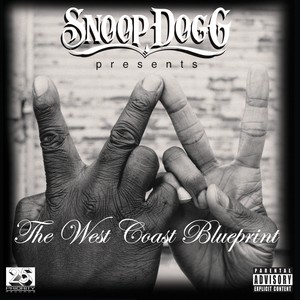 Snoop Dogg Presents: The West Coast Blueprint (Explicit)