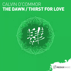 The Dawn / Thirst For Love