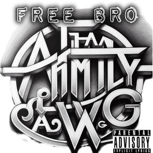 Free Bro (feat. Thafamilyawg Chaz) (Explicit)