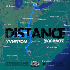 Distance (feat. 2100 Bagz) [Explicit]