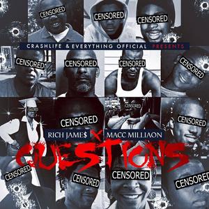 Questions(feat. Macc Milliaon) (Explicit)