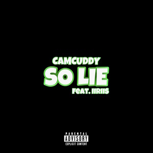 SO LIE (feat. IIRIIS) [Explicit]