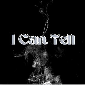 I Can Tell (Explicit)