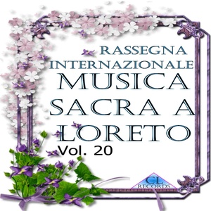 Musica Sacra a Loreto Vol. 20 (Live Recording)