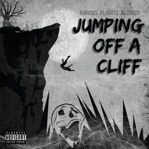 Jumping Off A Cliff (Explicit)