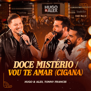 Doce Mistério / Vou Te Amar (Cigana) (Ao Vivo)