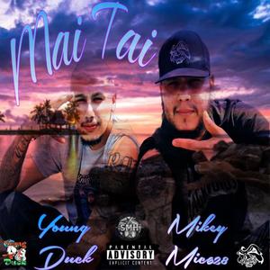 Mai Tai (feat. MikeyMic628) (Explicit)