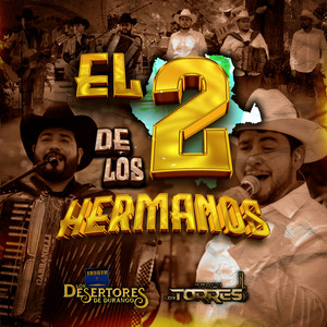 El 2 De Los Hermanos