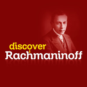 Discover Rachmaninoff