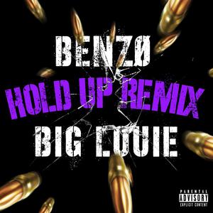 Hold Up Remix (Explicit)